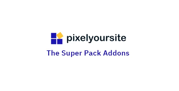 Pixelyoursite Super Pack v5.1.0 – Pro Addons Pack For Pixelyoursite Plugin