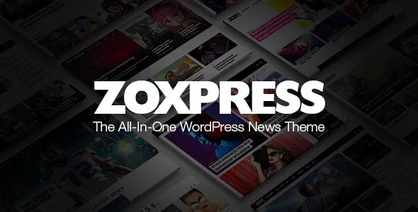 ZoxPress v2.11.0 - All-In-One WordPress News Theme nulled